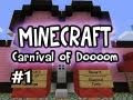 Minecraft: Carnival Of Doooom w/ Nova, Kootra & SSoH Ep.1