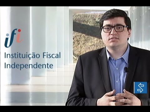 Conheça o trabalho da Instituição Fiscal Independente