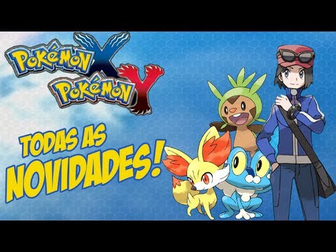 Pokémon X e Y - Todas as Novidades / Nova Região / Novos Pokémons / Lendários e Mais!!