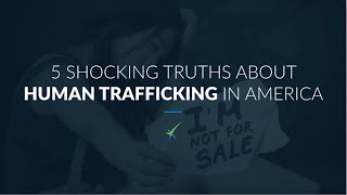 Facts About Trafficking in the U.S.