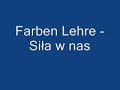 Farben Lehre - Siła w nas