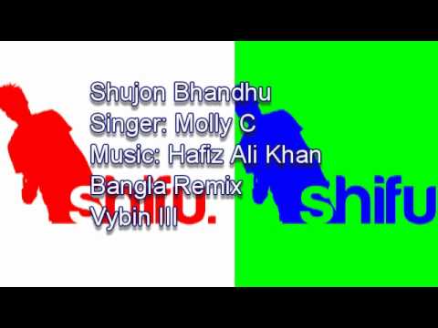 Vybin - Shujon Bhandhu Re Music composed by Hafiz Ali Khan Vocals : Molly C Vybin III Bangla Remix download album / song @ http://tunage.proboards.com/ Please subscr...