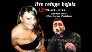 Cheb Akram Parisiano Louma Ntiya Manasker Mendir 3ayb Live Refuge Avec Amine La Colomb 2014