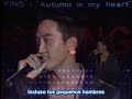 Otoño en mi corazón gido plegaria - Sub español