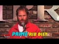 Prime Rib Diet - Comedy Time