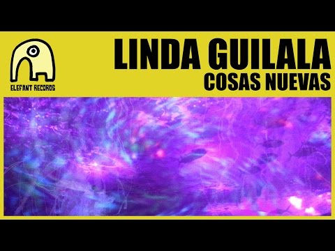 Cosas nuevas - Linda Guilala