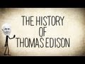 The History of Thomas Edison - a Short Story