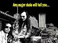 Steely Dan - Any Major Dude Will Tell You