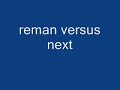 Reman versus Next