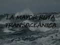 la mayor ruta trasatlántica