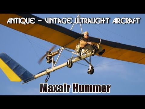 Maxair Hummer, single seat part 103 legal antique vintage ultralight aircraft.