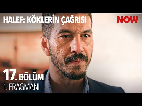 Halef: Köklerin Çağrısı 17. Bölüm Fragmanı                                                                                                                                                                                                             