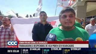 TEMOR POR MÁS CIERRE DE SUCURSALES