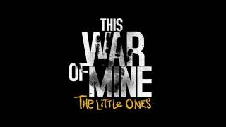 This War of Mine - The Little Ones 