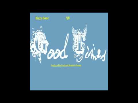 Good Times by SJB x Bizzy Bone