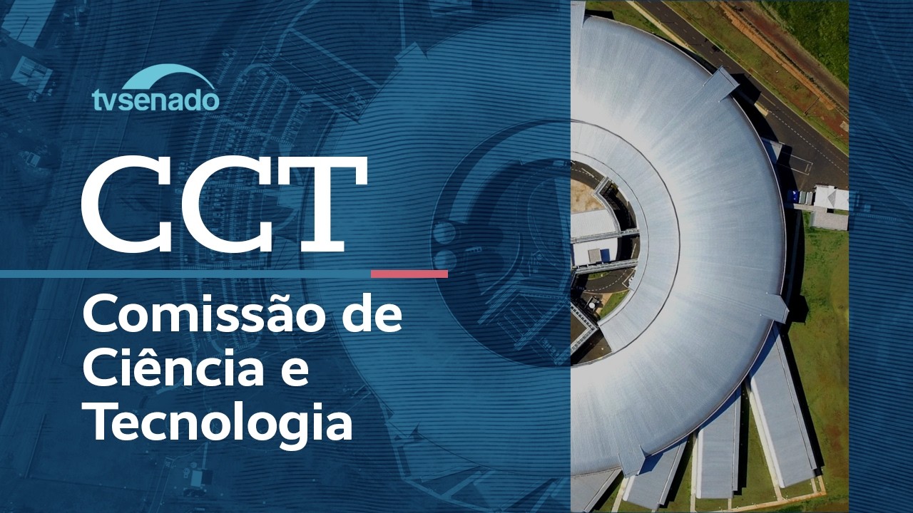 Comissão de Ciência e Tecnologia avalia projetos – 6/5/26