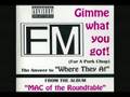 FM - Gimme What'cha Got