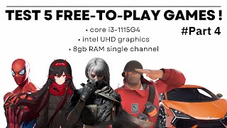 Delta Force, Marvel Rivals, Punishing Gray Raven, Asphalt, Team Fortress 2 • i3-1115G4 + Intel UHD