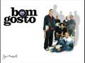* Grupo Bom Gosto - Poema de amor *