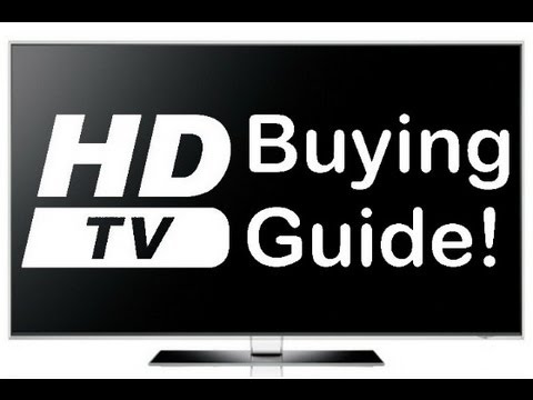 how to decide which hdtv to buy