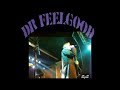 Dr Feelgood - Back in the night 2007 Dr Feelgood - Back in the night 2007