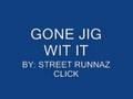 JIG WIT IT