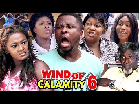 WIND OF CALAMITY SEASON 6 (New Hit Movie) - 2020 Latest Nigerian Nollywood Movie Full HD