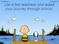 Someone once said this is what Charles Schultz, the creator of 