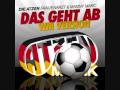Die Atzen Frauenarzt & Manny Marc - Das Geht Ab (WM-Version) 2012 | HD + lyrics !