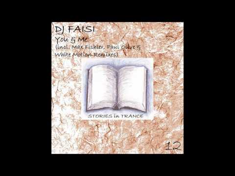 DJ Faisi - You & Me (Paul Olive Remix)