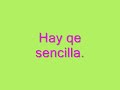 hay qe sencilla 