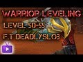 ★ WoW Leveling - Warrior Leveling 50-55 ft. Deadlyslob - WAY➚