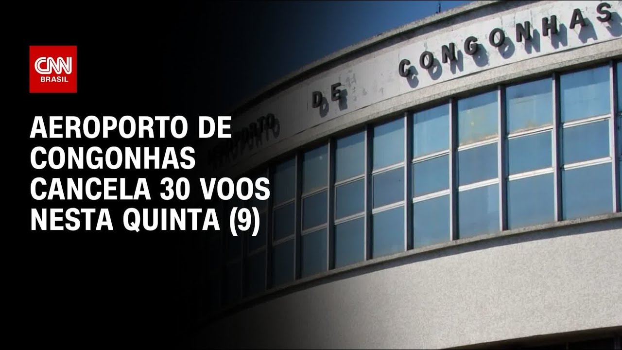 Aeroporto de Congonhas registra 30 voos cancelados nesta quinta-feira (9) | CNN 360º