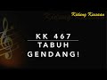 KK 467 Tabuh Gendang!