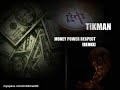 MC TiKMAN - money power respect (Remix)