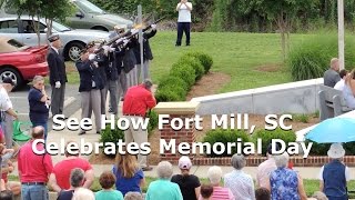 Fort Mill Remembers Memorial Day @ Veterans Park