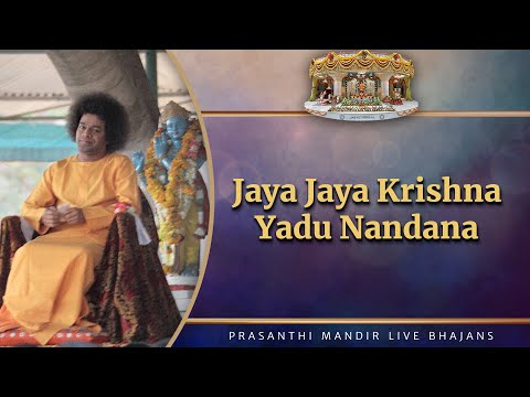 Jaya Jaya Krishna Yadu Nandana | Prasanthi Mandir Live Bhajans | Sai