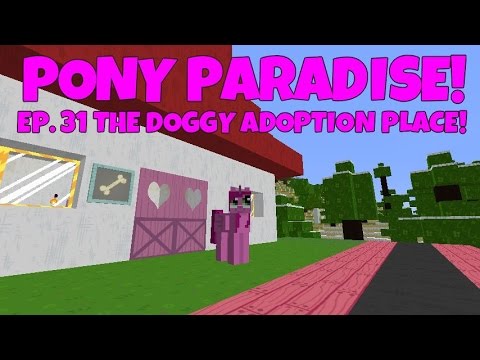 Pony Paradise! Ep.31 The Doggy Adoption Kennel!