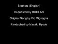 I sang Brothers (English) [Full Metal Alchemist]