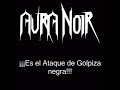 Black Thrash Attack -Aura Noir-(español) Black Thrash Attack -Aura Noir-(español)