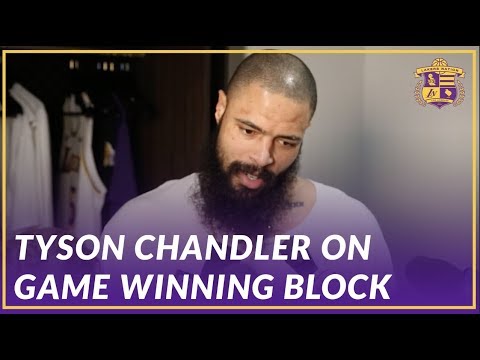Video: Lakers Post Game: Tyson Chandler on Game Winning Block Against the Atlanta Hawks
