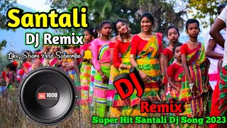 Santali dj  Super Hit Santali Dj Song 2023  Latest