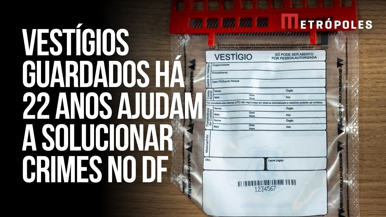 Como vestígios guardados há 22 anos ajudam na elucidação de crimes no DF