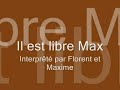 Il est libre Max (par le Mouvement Jeunes Cons)