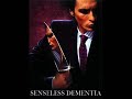 Senseless Dementia - Pathogenic Ascendancy