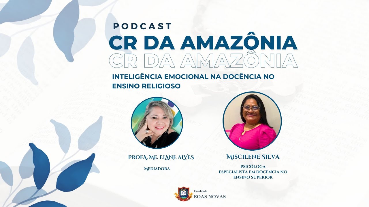 Inteligência Emocional na Docência no Ensino Religioso | Podcast Cr na Amazônia #4