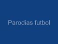 parodias futbol