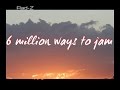 videos de SIX MILLION WAYZ(2 JAM)