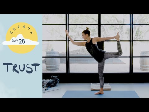 Day 28 – Trust |  BREATH – A 30 Day Yoga Journey