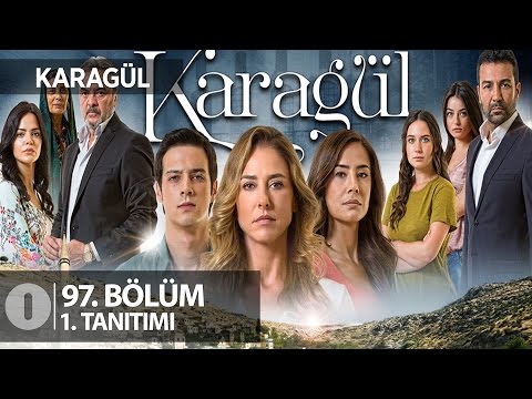 Karagül 97. bölüm fragmanı                                                                                                                                                                                                                                